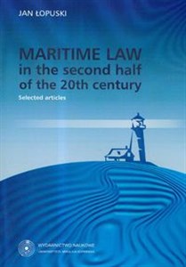Obrazek Maritime Law in the second half of the 20th century