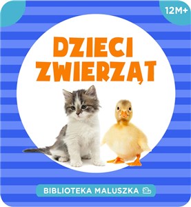 Picture of Biblioteka maluszka Dzieci zwierząt