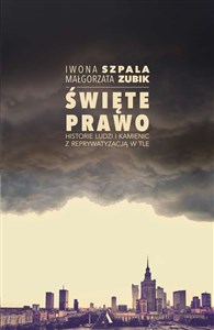 Picture of Święte prawo Historie ludzi i kamienic z reprywatyzacją w tle