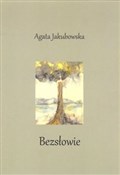 Książka : Bezsłowie - Agata Jakubowska