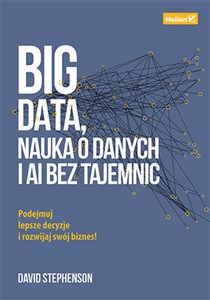 Obrazek Big data, nauka o danych i AI bez tajemnic Podejmuj lepsze decyzje i rozwijaj swój biznes!