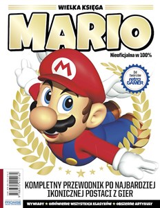 Obrazek Wielka księga Mario Kompletny przewodnik po najbardziej ikonicznej postaci z gier
