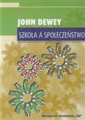 Szkoła a s... - John Dewey -  Książka z wysyłką do UK