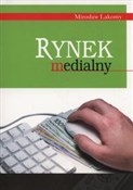 Rynek medi... - Mirosław Lakomy -  books from Poland
