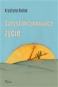 Satysfakcj... - Krystyna Bielak -  books from Poland