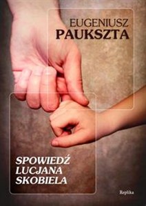 Obrazek Spowiedź Lucjana Skobiela