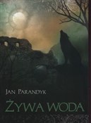 Żywa woda - Jan Parandyk -  foreign books in polish 