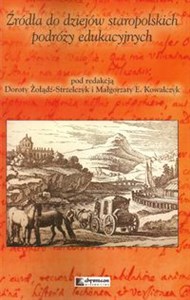 Picture of Źródła do dziejów staropolskich podróży edukacyjnych