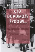 Kto dopomo... - Bogdan Musiał -  Polish Bookstore 