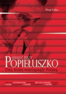 Picture of Ksiądz Jerzy Popiełuszko Dni które wstrząsnęły Polską