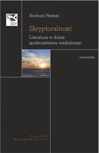 Picture of Skryptoralność Literatura w dobie społeczeństwa medialnego