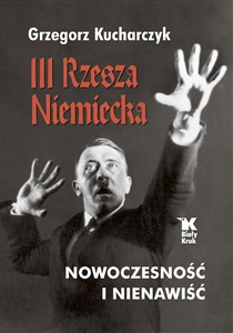 Picture of III Rzesza Niemiecka nowoczesność i nienawiść