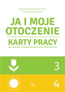 Picture of Ja i moje otoczenie Część 3 i 4 Karty pracy dla uczniów z niepełnosprawnością intelektualną