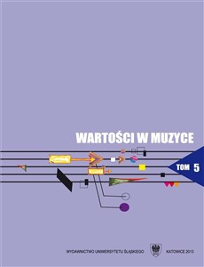 Picture of Wartości w muzyce T.5 Interpretacja w muzyce..