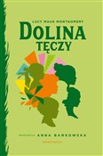 Zobacz : Dolina Tęc... - Lucy Maud Montgomery