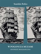 W pogoni z... - Stanisław Rolicz -  Książka z wysyłką do UK