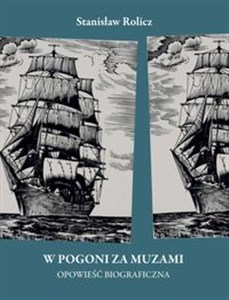 Picture of W pogoni za muzami Opowieść autobiograficzna