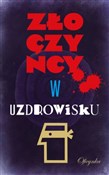 Złoczyńcy ... - Opracowanie Zbiorowe -  books in polish 