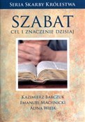 Szabat cel... - Kazimierz Barczuk, Emanuel Machnicki, Alina Wieja -  Polish Bookstore 