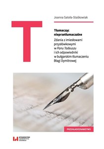 Picture of Tłumacząc nieprzetłumaczalne Zdania z imiesłowami przysłówkowymi w Panu Tadeuszu i ich odpowiedniki w bułgarskim tłumaczeniu Błag