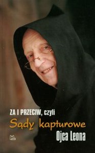 Picture of Za i przeciw czyli sądy kapturowe Ojca Leona