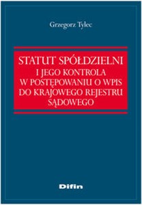 Picture of Statut Spółdzielni i jego kontrola w postępowaniu o wpis do Krajowego Rejestru Sądowego