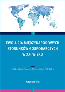 Obrazek Ewolucja międzynarodowych stosunków gospodarczych w XXI wieku