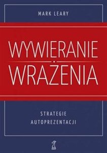 Obrazek Wywieranie wrażenia Strategie autoprezentacji