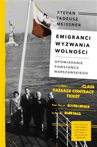 Obrazek Emigranci Wyzwania wolności Opowiadanie powstańca warszawskiego