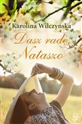 Książka : Dasz radę,... - Karolina Wilczyńska