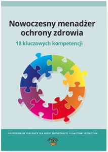 Picture of Nowoczesny menadżer ochrony zdrowia 18 kluczowych kompetencji