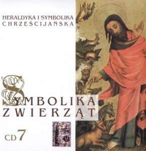 Picture of Heraldyka i symbolika chrześcijańska. Symbolika zwierząt. CD 7