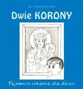 Zobacz : Dwie Koron... - Krzysztof Konkol