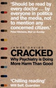 Picture of Cracked Why Psychiatry is Doing More Harm than Good