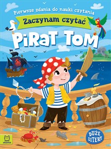 Picture of Pirat Tom. Zaczynam czytać. Duże litery. Pierwsze zdania do nauki czytania