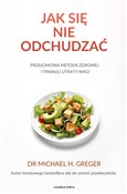 Jak się ni... - Michael Greger -  foreign books in polish 