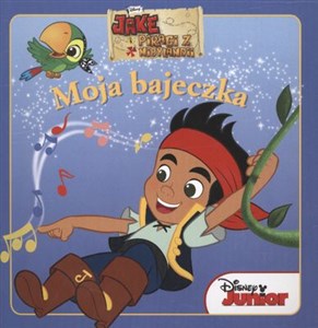 Obrazek Moja Bajeczka Pirat Jake Hałas Hula