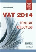 Książka : Vat 2014 P... - Janusz Piotrowski