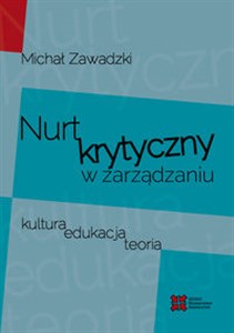 Picture of Nurt krytyczny w zarządzania Kultura, edukacja, teoria