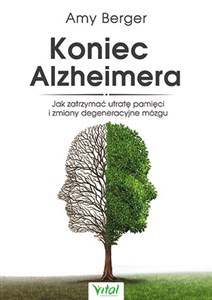 Picture of Koniec Alzheimera Jak zatrzymać utratę pamięci i zmiany degeneracyjne mózgu