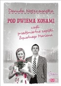 Pod dwiema... - Danuta Noszczyńska -  books in polish 