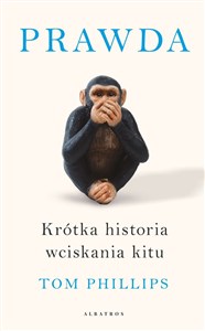 Picture of Prawda Krótka historia wciskania kitu