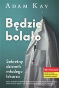 Polska książka : Bedzie bol... - Adam Kay