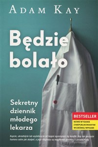 Picture of Bedzie bolało Sekretny dziennik młodego lekarza