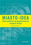 Miasto-ide... - Michał Kudłacz -  foreign books in polish 