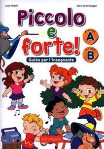 Obrazek Piccolo e forte! Guida per l’insegnante A B