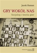 Polska książka : Gry wokół ... - Jacek Haman
