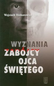 Obrazek Wyznania zabójcy Ojca Świętego