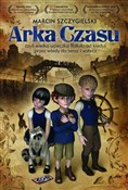 Arka Czasu... - Marcin Szczygielski -  books from Poland