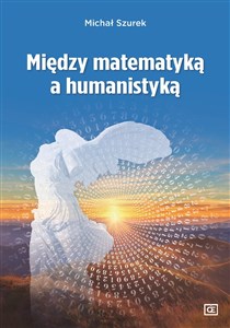 Picture of Między matematyką a humanistyką